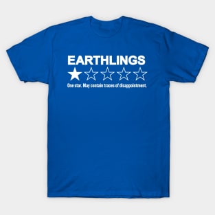 Earthlings: May Contain Traces of Disappointment - Funny Extraterrestrial Rating T-Shirt
